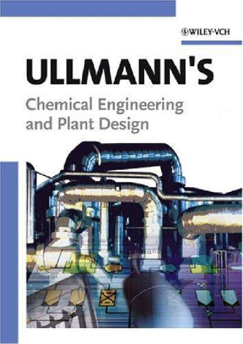 Ullmann’s Chemical Engineering and Plant Design