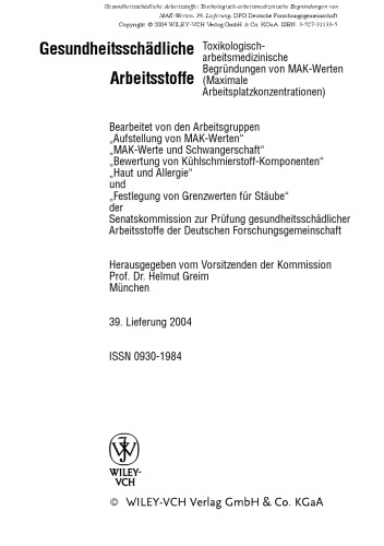 Gesundheitsschadliche Arbeitsstoffe: Toxikologisch-arbeitsmedizinische Begrundungen von MAK-Werten. 39. Lieferung