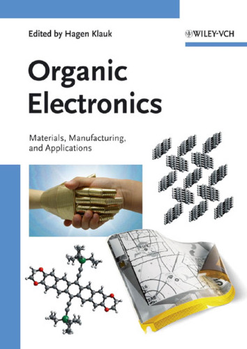 Organic Electronics - Materials, Manufacturing, and Applications