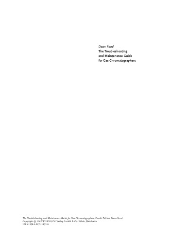 The Troubleshooting and Maintenance Guide for Gas Chromatographers, Fourth Edition
