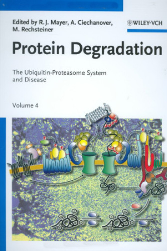 Protein Degradation, Volume 4: The Ubiquitin-Proteasome System and Disease