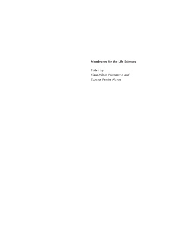 Membranes for the Life Sciences, Volume 1