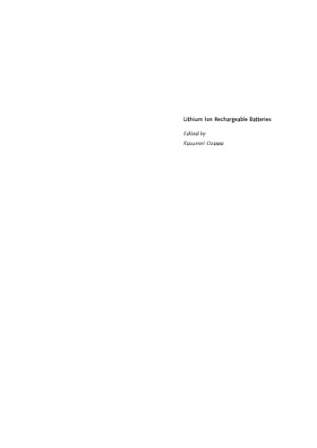 Lithium Ion Rechargeable Batteries: Materials, Technology, and New Applications