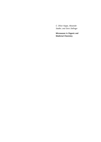 Microwaves in Organic and Medicinal Chemistry, Second Edition