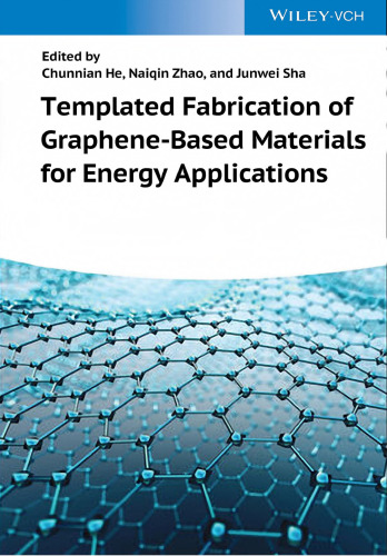 Templated Fabrication of Graphene-Based Materials for Energy Applications