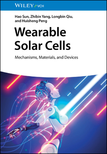 Wearable Solar Cells. Mechanisms, Materials, and Devices