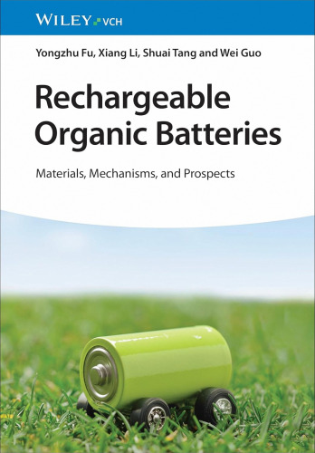 Rechargeable Organic Batteries: Materials, Mechanisms, and Prospects