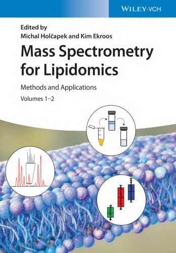 Mass Spectrometry for Lipidomics: Methods and Applications. 2-Volume Set