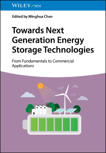 Towards Next Generation Energy Storage Technologies From Fundamentals to Commercial Applications