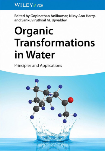 Organic Transformations in Water: Principles and Applications