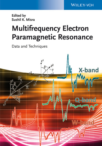 Multifrequency electron paramagnetic resonance : theory and applications