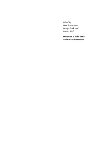 Dynamics at Solid State Surfaces and Interfaces: Current Developments, Volume 1