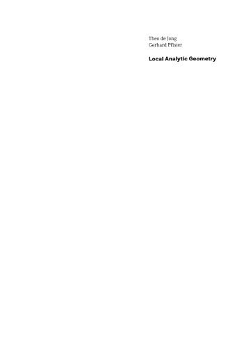 Local Analytic Geometry: Basic Theory and Applications