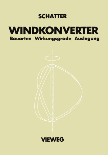 Windkonverter: Bauarten, Wirkungsgrade, Auslegung