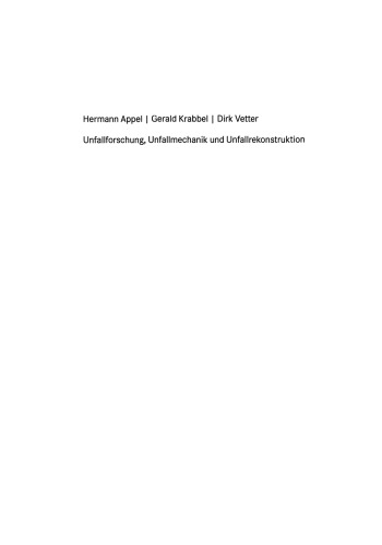 Unfallforschung, Unfallmechanik und Unfallrekonstruktion