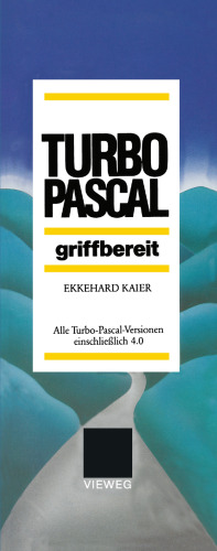 Turbo-Pascal griffbereit: Alle Turbo-Pascal-Versionen einschließlich 4.0