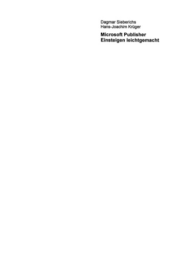 Microsoft Publisher, Einsteigen leichtgemacht