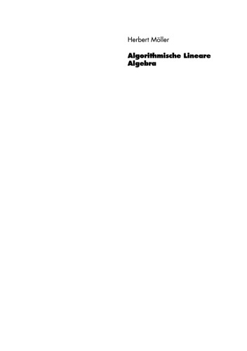 Algorithmische Lineare Algebra: Eine Einführung für Mathematiker und Informatiker