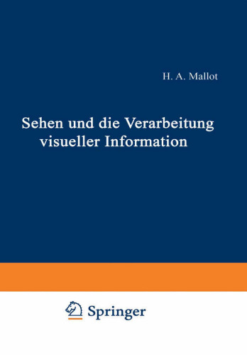 Sehen und die Verarbeitung visueller Information: Eine Einführung