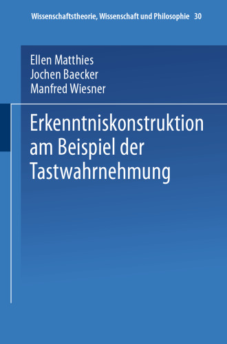 Erkenntniskonstruktion am Beispiel der Tastwahrnehmung