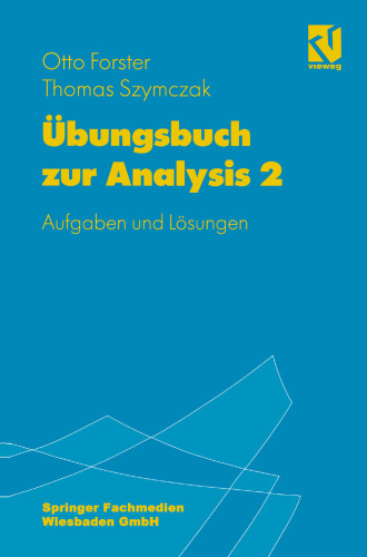 Übungsbuch zur Analysis 2: Aufgaben und Lösungen