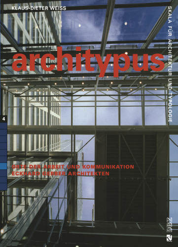 Eckhard Gerber Architekten: Orte der Arbeit und Kommunikation
