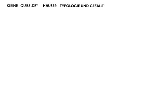 Häuser: Typologie und Gestalt