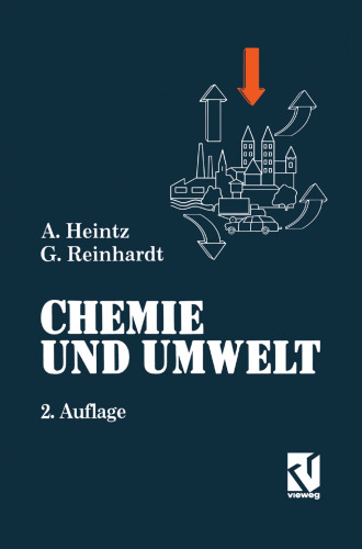 Chemie und Umwelt: Ein Studienbuch für Chemiker, Physiker, Biologen und Geologen