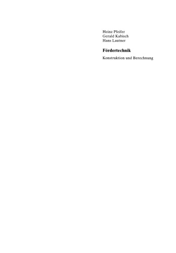 Fördertechnik: Konstruktion und Berechnung