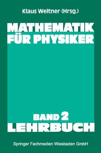 Mathematik für Physiker: Basiswissen für das Grundstudium der Experimentalphysik