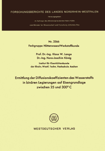 Ermittlung der Diffusionskoeffizienten des Wasserstoffs in binären Legierungen auf Eisengrundlage zwischen 25 und 300°C
