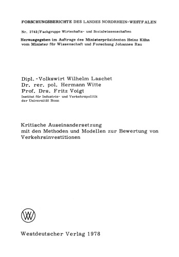 Kritische Auseinandersetzung mit den Methoden und Modellen zur Bewertung von Verkehrsinvestitionen