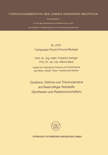 Oxathiine, Dithiine und Thiomorpholine auf Basis billiger Rohstoffe (Synthesen und Reaktionsverhalten)