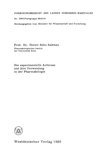 Die experimentelle Arthrose und ihre Verwendung in der Pharmakologie