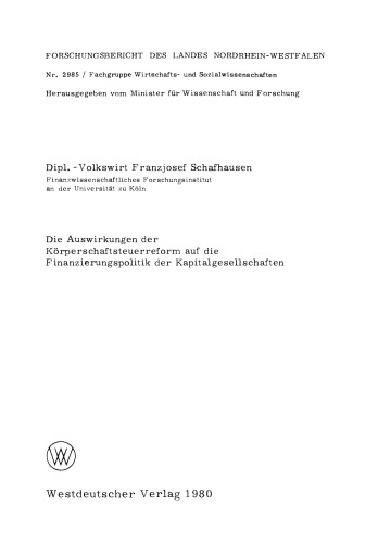 Die Auswirkungen der Körperschaftsteuerreform auf die Finanzierungspolitik der Kapitalgesellschaften