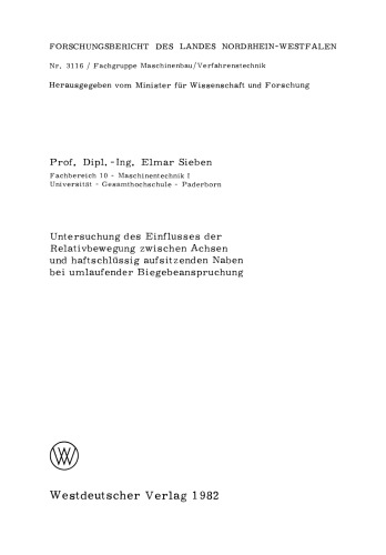Untersuchung des Einflusses der Relativbewegung zwischen Achsen und haftschlüssig aufsitzenden Naben bei umlaufender Biegebeanspruchung
