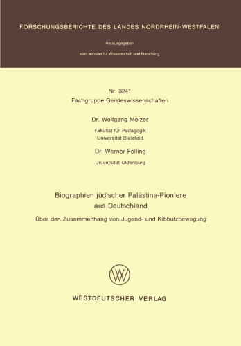 Biographien jüdischer Palästina-Pioniere aus Deutschland: Über den Zusammenhang von Jugend- und Kibbutzbewegung