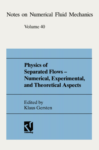 Physics of Separated Flows — Numerical, Experimental, and Theoretical Aspects: DFG Priority Research Programme 1984–1990