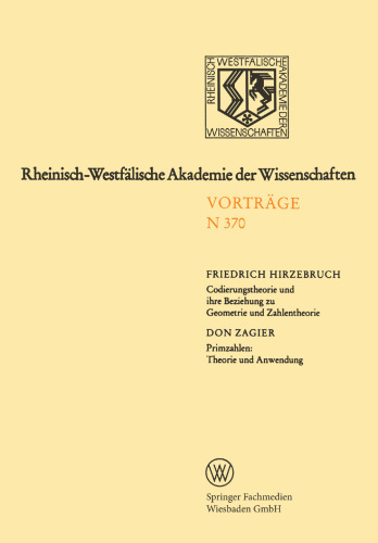 Codierungstheorie und ihre Beziehung zu Geometrie und Zahlentheorie / Primzahlen: Theorie und Anwendung