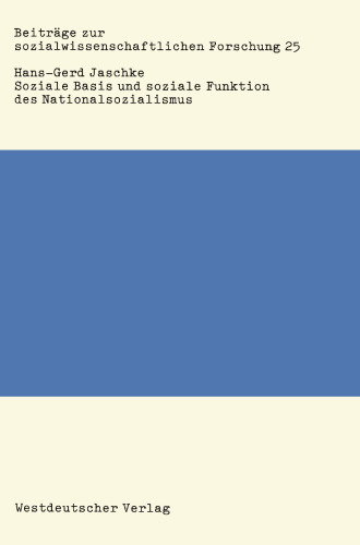 Soziale Basis und soziale Funktion des Nationalsozialismus: Studien zur Bonapartismustheorie