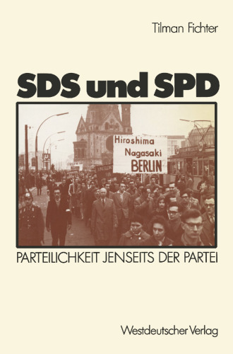 SDS und SPD: Parteilichkeit jenseits der Partei