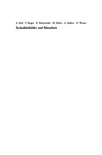 Technikleitbilder und Büroarbeit: Zwischen Werkzeugperspektive und globalen Vernetzungen
