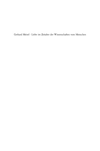 Liebe im Zeitalter der Wissenschaften vom Menschen: Das Prosawerk Robert Musils