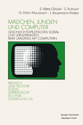 Mädchen, Jungen und Computer: Geschlechtsspezifisches Sozial- und Lernverhalten beim Umgang mit Computern