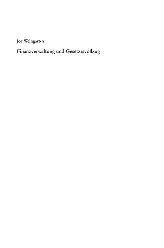 Finanzverwaltung und Gesetzesvollzug: Anforderungen, Probleme und Vorgehen der Steuerverwaltung bei der Anwendung steuerrechtlicher Normen