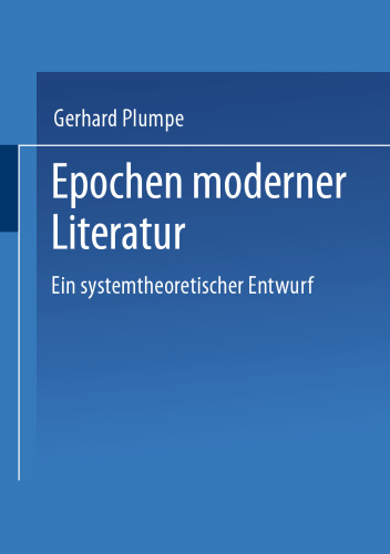 Epochen moderner Literatur: Ein systemtheoretischer Entwurf