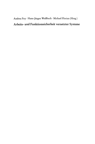 Arbeits- und Funktionssicherheit vernetzter Systeme: Heißt „sicher“ auch „sozialverträglich“?