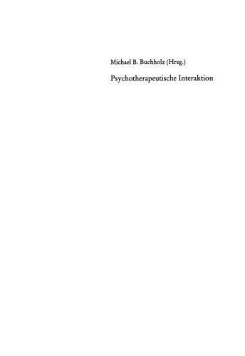 Psychotherapeutische Interaktion: Qualitative Studien zu Konversation und Metapher, Geste und Plan