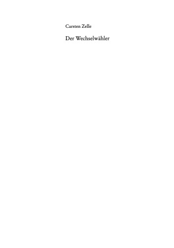 Der Wechselwähler: Eine Gegenüberstellung politischer und sozialer Erklärungsansätze des Wählerwandels in Deutschland und den USA
