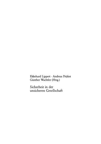 Sicherheit in der unsicheren Gesellschaft